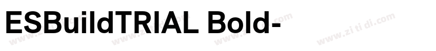 ESBuildTRIAL Bold字体转换 ESBuildTRIAL Bold字体转换